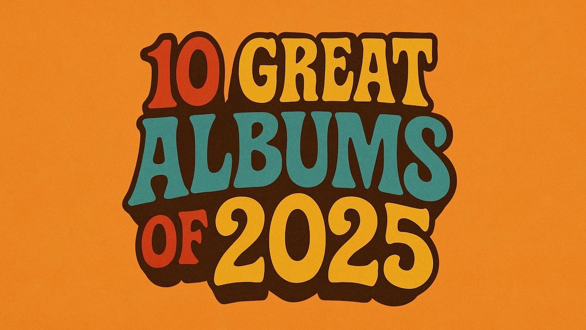 10 Great Albums of 2025